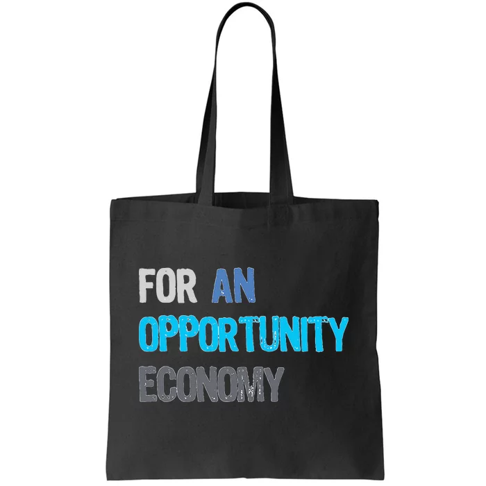 Kamala Harris For An Opportunity Economy Election Tote Bag