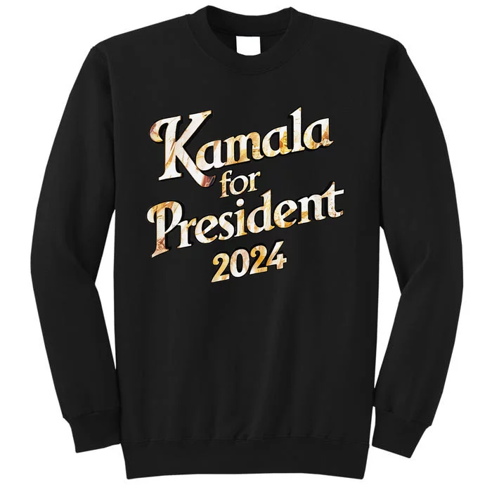 Kamala Harris For President 2024 Presidential Election Tall Sweatshirt