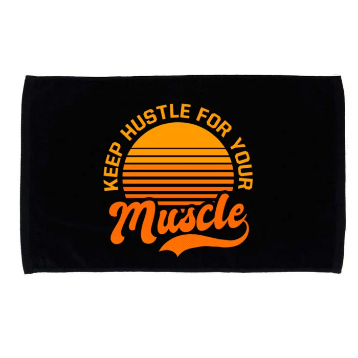 Keep Hustle For Muscle Design Fitness Coach Gift Microfiber Hand Towel