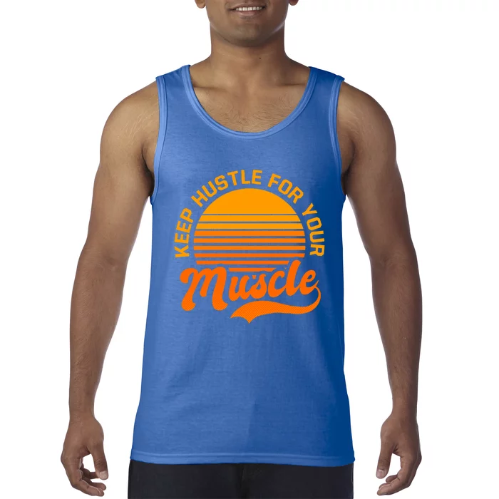 Keep Hustle For Muscle Design Fitness Coach Gift Tank Top