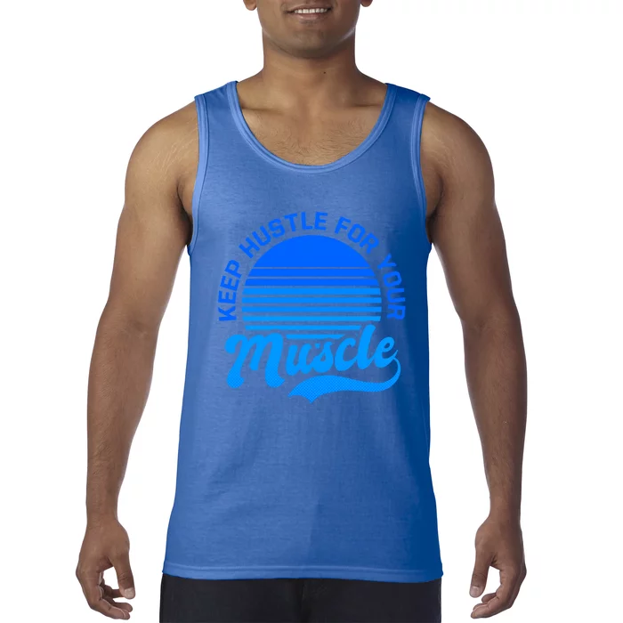 Keep Hustle For Muscle Design Fitness Coach Gift Tank Top