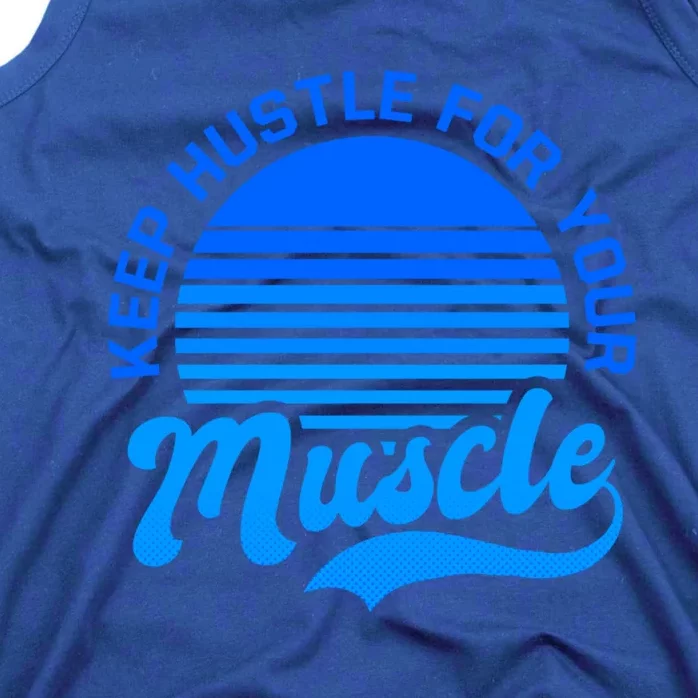 Keep Hustle For Muscle Design Fitness Coach Gift Tank Top