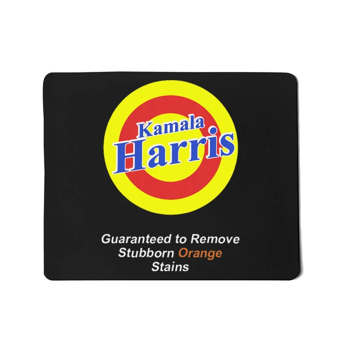 Kamala Harris Guaranteed To Remove Stubborn Orange Stains Mousepad