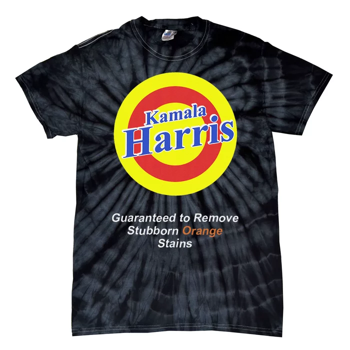 Kamala Harris Guaranteed To Remove Stubborn Orange Stains Tie-Dye T-Shirt