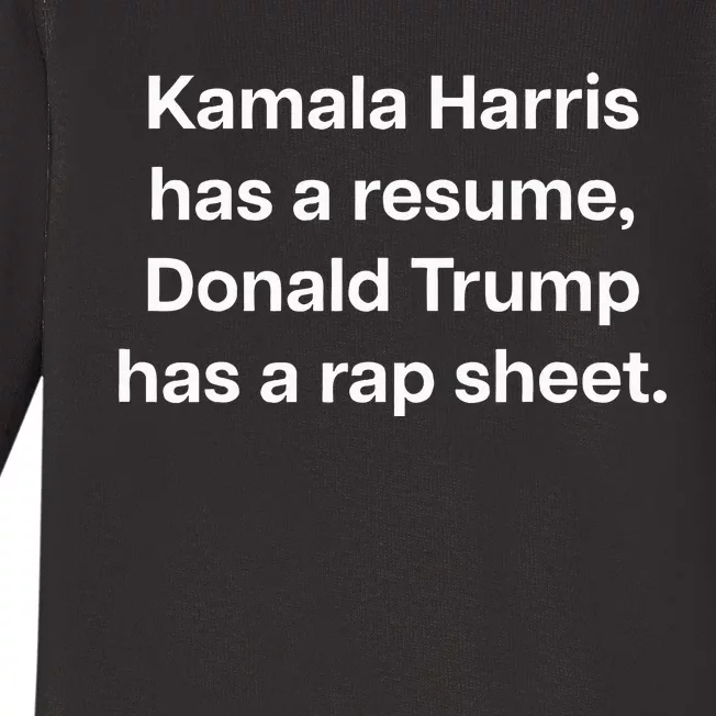 Kamala Harris Has A Resume Donald Trump Has A Rap Sheet. Baby Long Sleeve Bodysuit