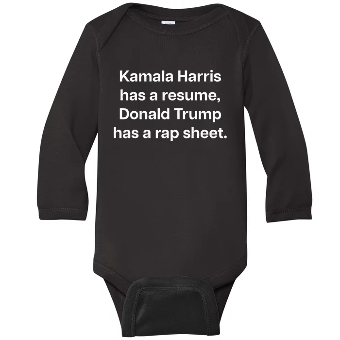 Kamala Harris Has A Resume Donald Trump Has A Rap Sheet. Baby Long Sleeve Bodysuit