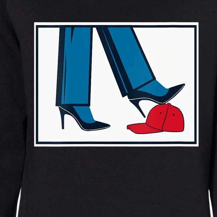 Kamala Harris Heels Stepping On Maga Hat Womens California Wash Sweatshirt