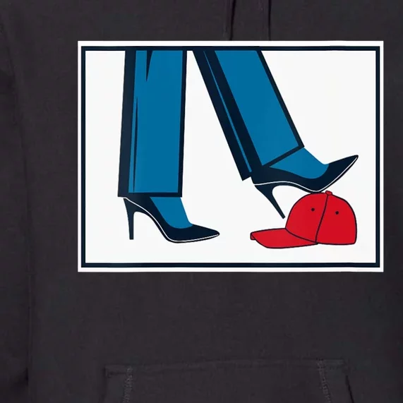 Kamala Harris Heels Stepping On Maga Hat Premium Hoodie