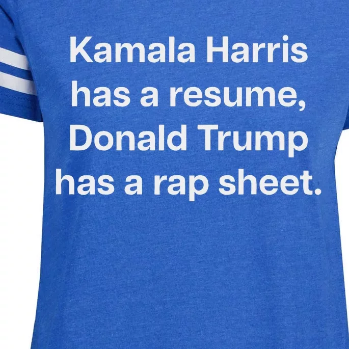 Kamala Harris Has A Resume Donald Trump Has A Rap Sheet. Enza Ladies Jersey Football T-Shirt