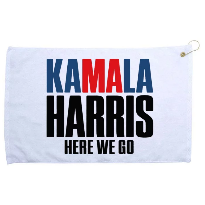 Kamala Harris Here We Go. Kamala Grommeted Golf Towel