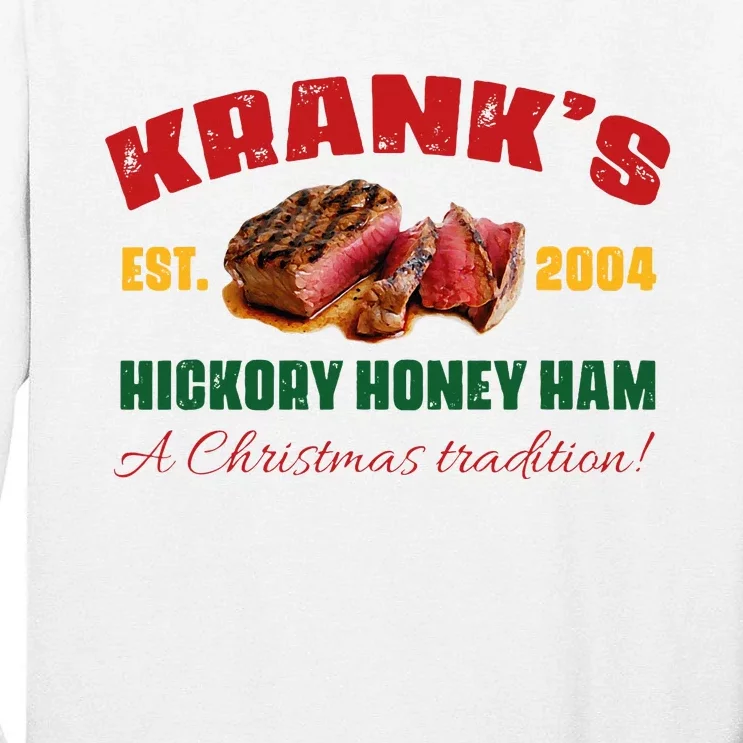 Krank's Hickory Honey Ham A Christmas Tradition Xmas Tall Long Sleeve T-Shirt