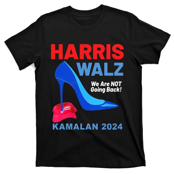 Kamala Harris Heels Stepping On Red Maga Hat T-Shirt