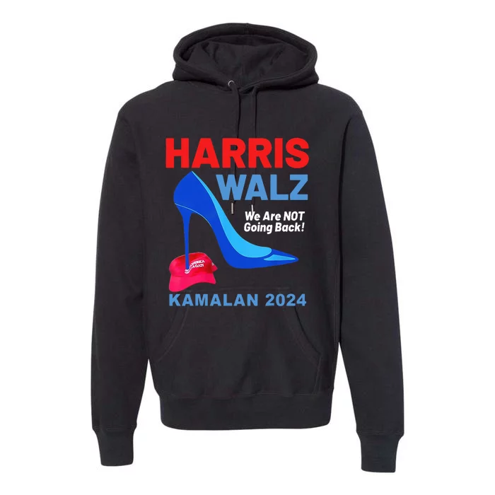 Kamala Harris Heels Stepping On Red Maga Hat Premium Hoodie