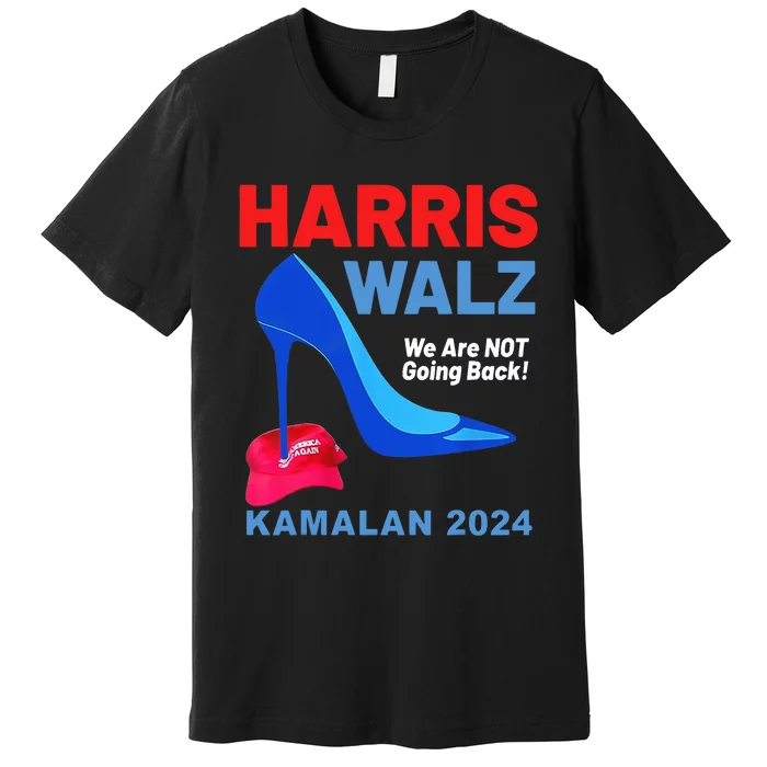 Kamala Harris Heels Stepping On Red Maga Hat Premium T-Shirt