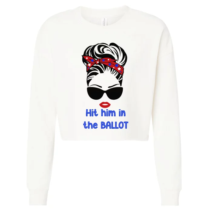 Kamala Harris Hit Him In The Ballot Funny Graphic Cropped Pullover Crew