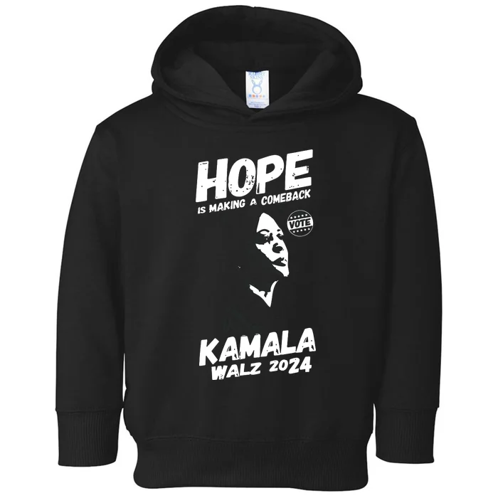 Kamala Harris Hope Is Making A Comeback Toddler Hoodie