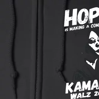 Kamala Harris Hope Is Making A Comeback Full Zip Hoodie