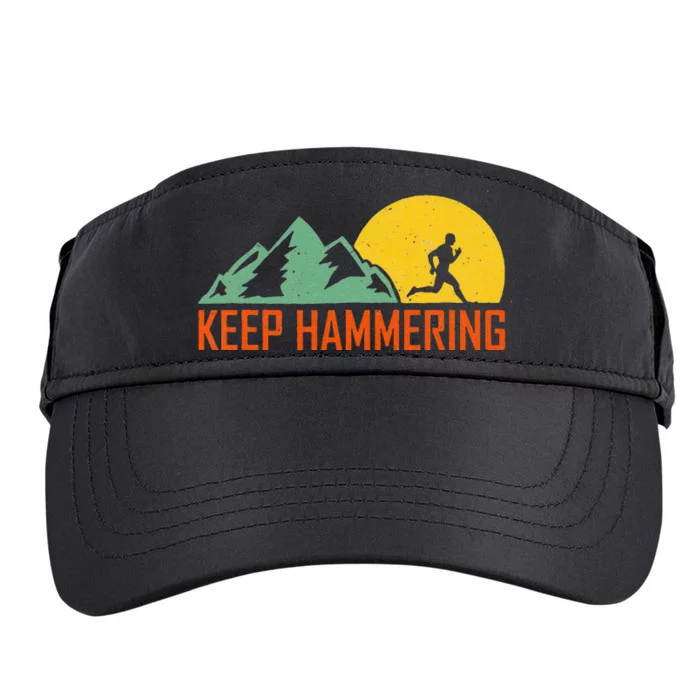 Keep Hammering Hiking Mountain Trail Adult Drive Performance Visor