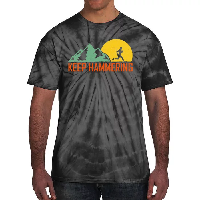 Keep Hammering Hiking Mountain Trail Tie-Dye T-Shirt