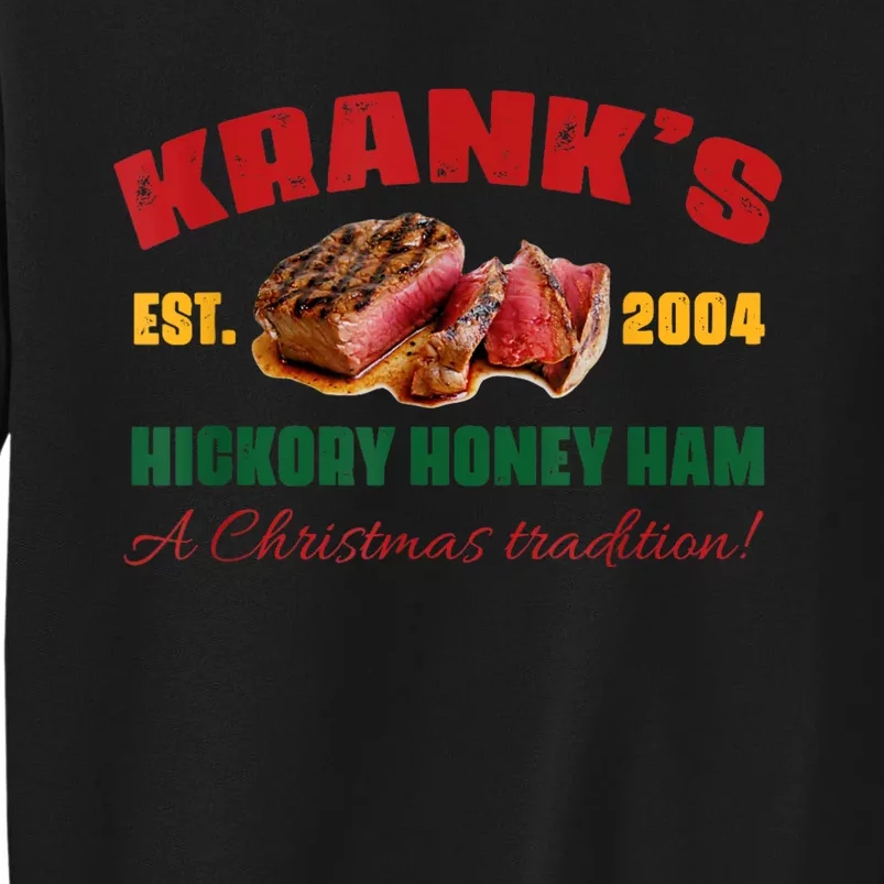 KrankS Hickory Honey Ham A Christmas Tradition Xmas Tall Sweatshirt