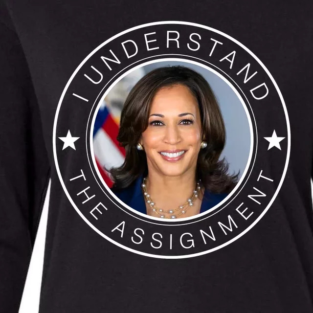 Kamala Harris I Understand The Assignment 2024 Election Emblem Womens Cotton Relaxed Long Sleeve T-Shirt