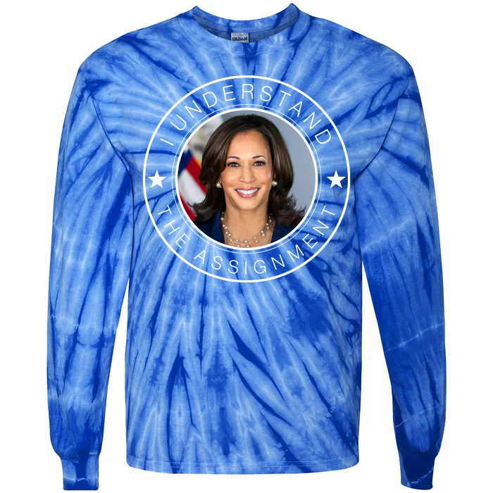 Kamala Harris I Understand The Assignment 2024 Election Emblem Tie-Dye Long Sleeve Shirt