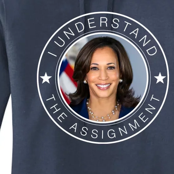 Kamala Harris I Understand The Assignment 2024 Election Emblem Women's Pullover Hoodie