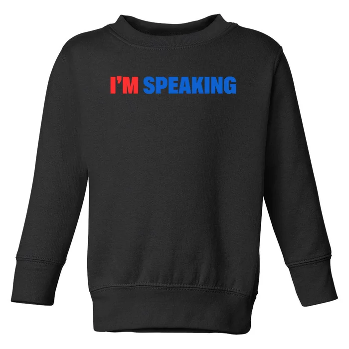 Kamala Harris Im Speaking 2024 Vp Debate Quote Toddler Sweatshirt