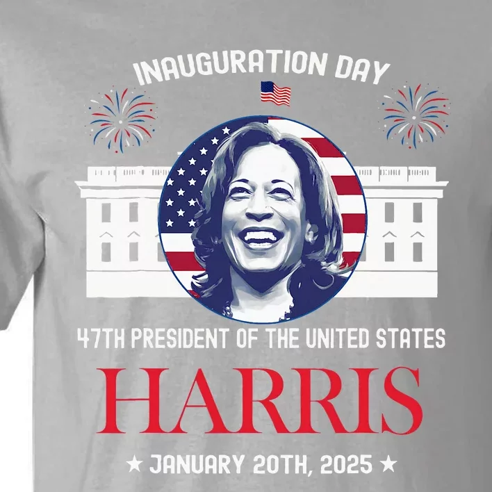 Kamala Harris Inauguration Day 2025 Madam 47th President 47 Tall T-Shirt