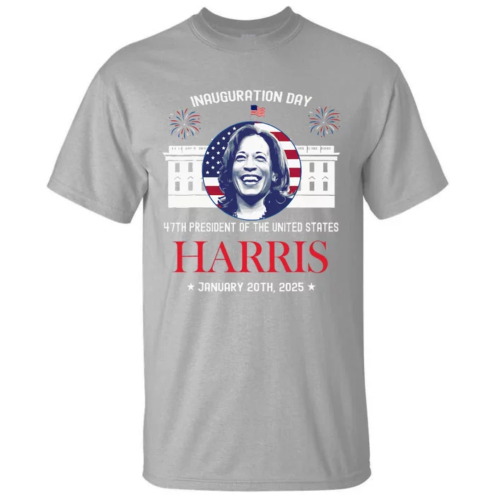 Kamala Harris Inauguration Day 2025 Madam 47th President 47 Tall T-Shirt