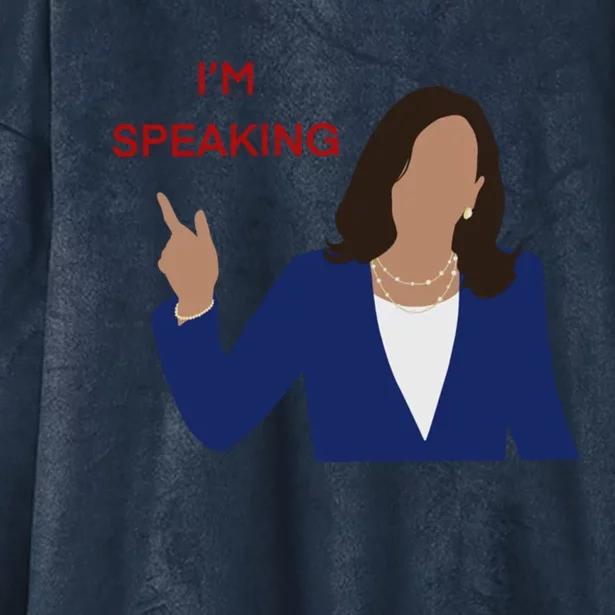 Kamala Harris I’M Speaking Meaningful Gift Hooded Wearable Blanket