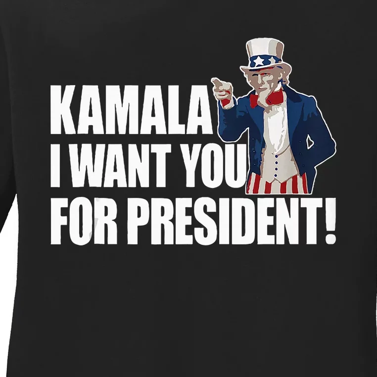 Kamala Harris I Want You For President 2024 Ladies Long Sleeve Shirt