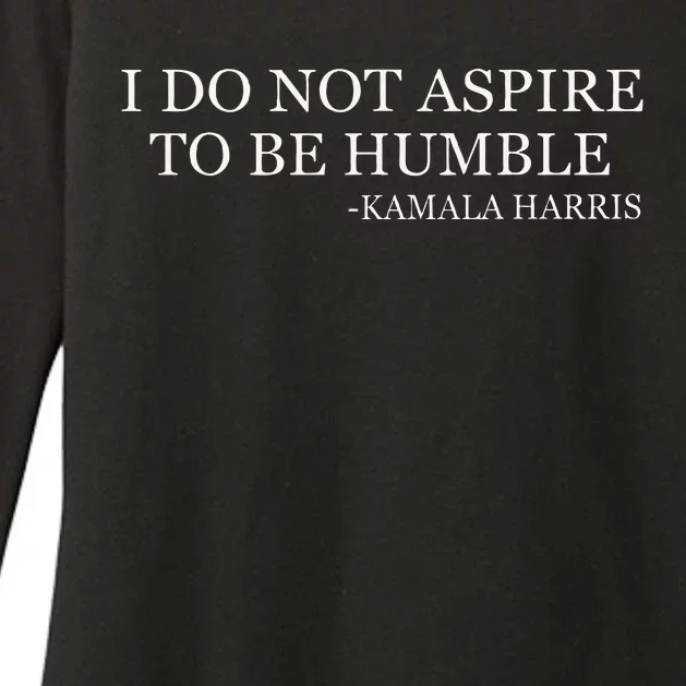 Kamala Harris I Do Not Aspire To Be Humble Softstyle Womens CVC Long Sleeve Shirt