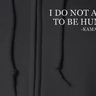 Kamala Harris I Do Not Aspire To Be Humble Softstyle Full Zip Hoodie