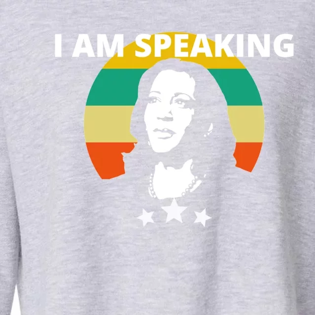 Kamala Harris I Am Speaking Inspirational Gift Cropped Pullover Crew