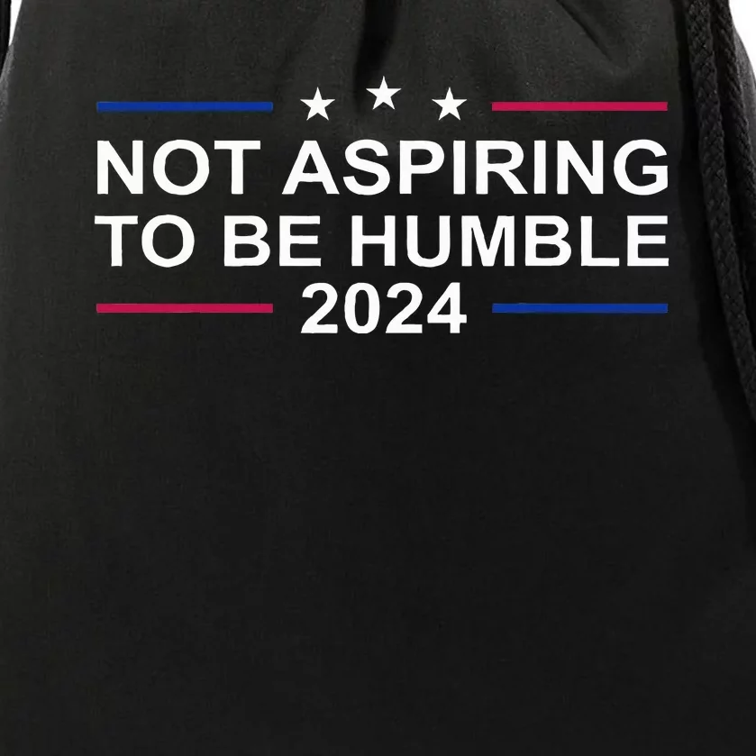 Kamala Harris IM Not Aspiring To Be Humble Drawstring Bag