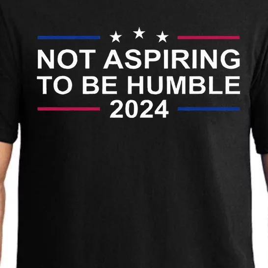 Kamala Harris IM Not Aspiring To Be Humble Pajama Set