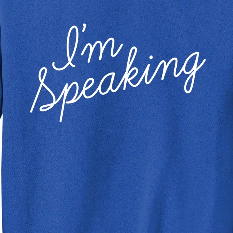 Kamala Harris IM Speaking Gift Script Font IM Speaking Gift Sweatshirt