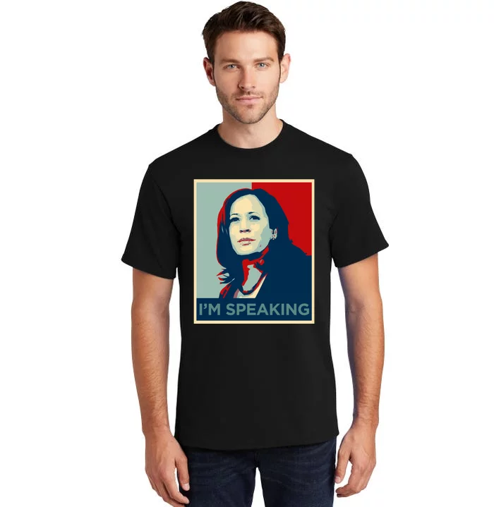 Kamala Harris Im Speaking Quote Joe Biden Tall T-Shirt