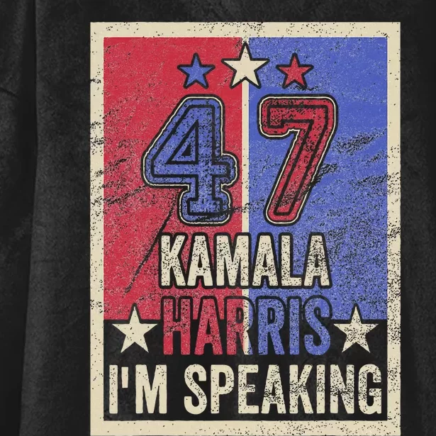 Kamala Harris IM Speaking Quote President Campaign 2024 Hooded Wearable Blanket