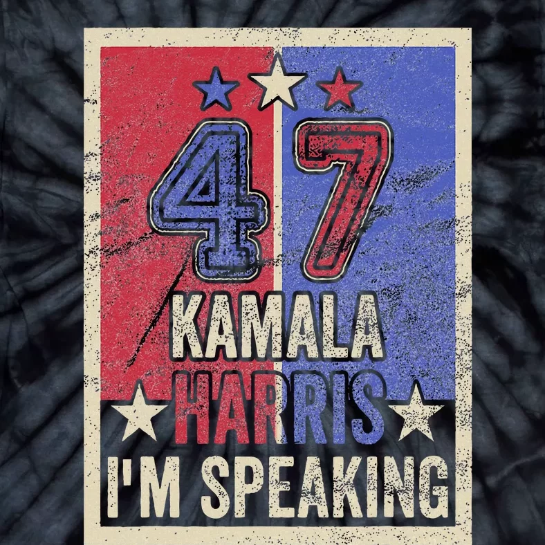 Kamala Harris IM Speaking Quote President Campaign 2024 Tie-Dye T-Shirt