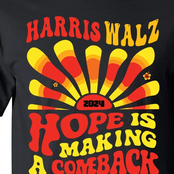 Kamala Hope Is Making A Comeback Groovy Tall T-Shirt