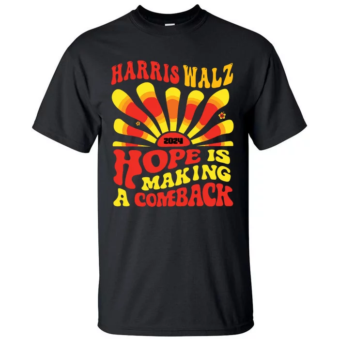 Kamala Hope Is Making A Comeback Groovy Tall T-Shirt