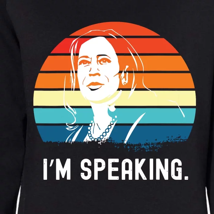 Kamala Harris Im Speaking Madam Vice President Womens California Wash Sweatshirt