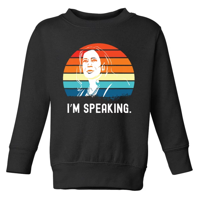 Kamala Harris Im Speaking Madam Vice President Toddler Sweatshirt