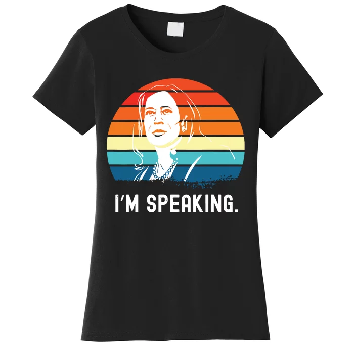 Kamala Harris Im Speaking Madam Vice President Women's T-Shirt