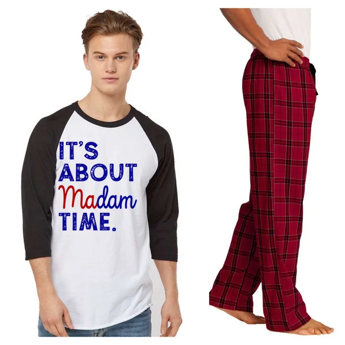 Kamala Harris Its About Madam Time 2024 Election Raglan Sleeve Pajama Set