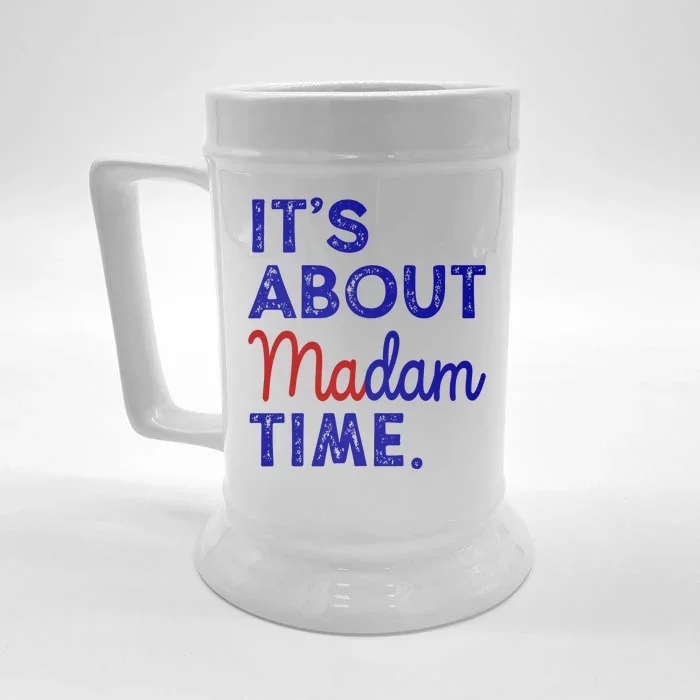 Kamala Harris Its About Madam Time 2024 Election Front & Back Beer Stein