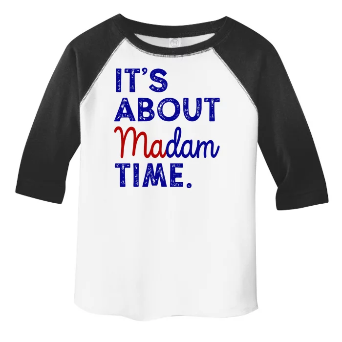 Kamala Harris Its About Madam Time 2024 Election Toddler Fine Jersey T-Shirt