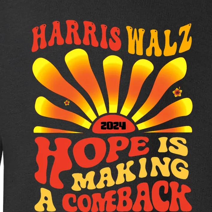 Kamala Hope Is Making A Comeback Groovy Toddler Sweatshirt